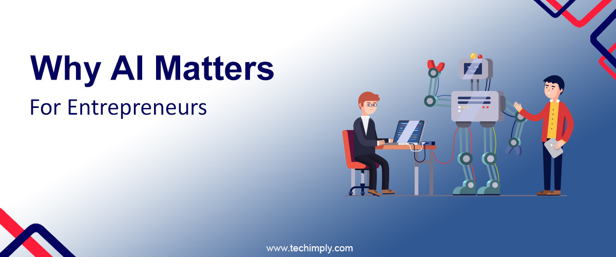 AI Matters For Entrepreneurs 